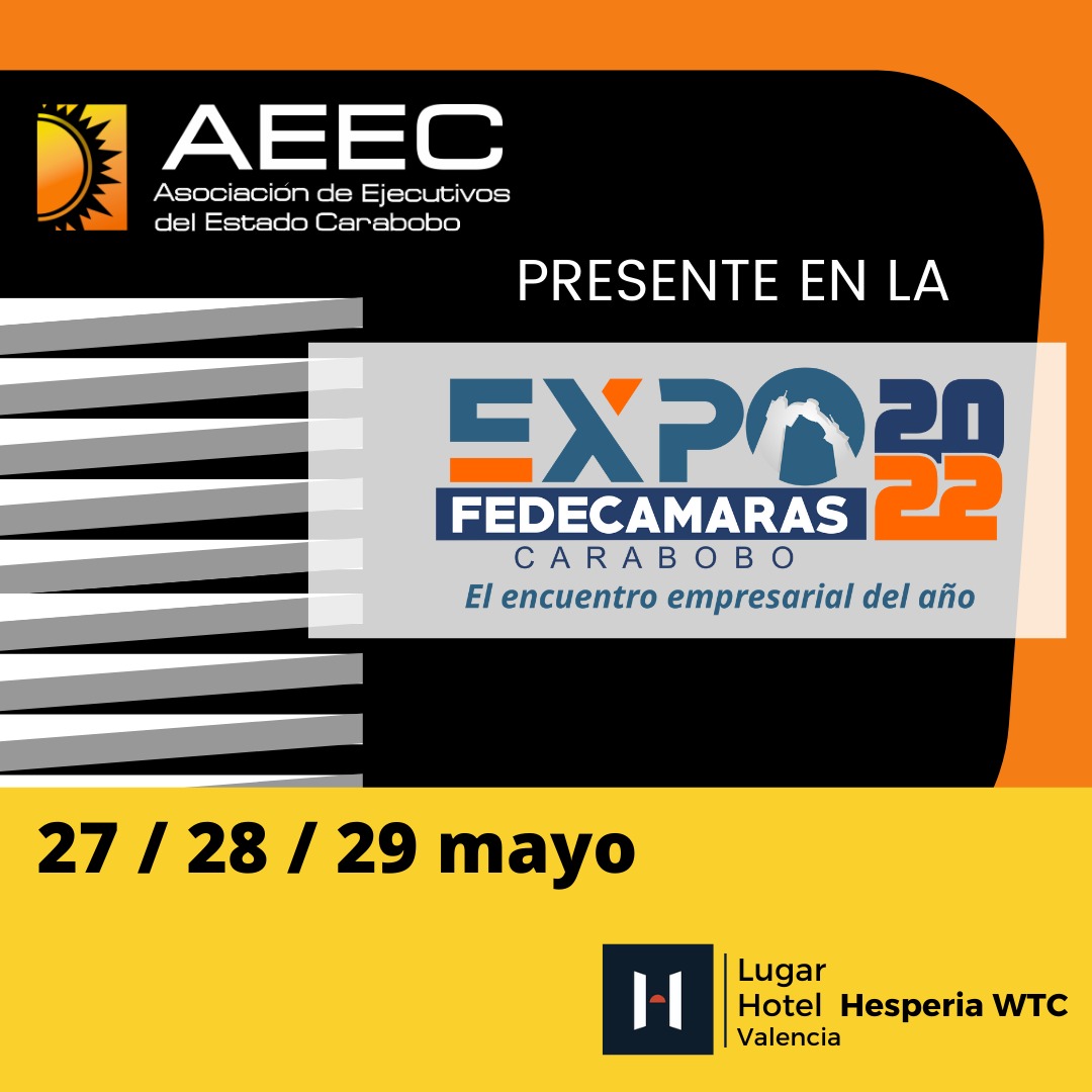 Expo Fedecámaras 2022 - Asociación de Ejecutivos del Estado Carabobo